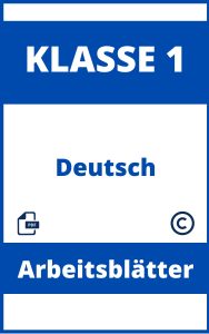 1 Klasse Arbeitsblätter Deutsch | Zum ausdrucken