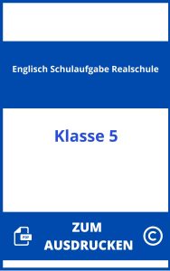 Englisch Schulaufgabe 5. Klasse Realschule Zum Ausdrucken